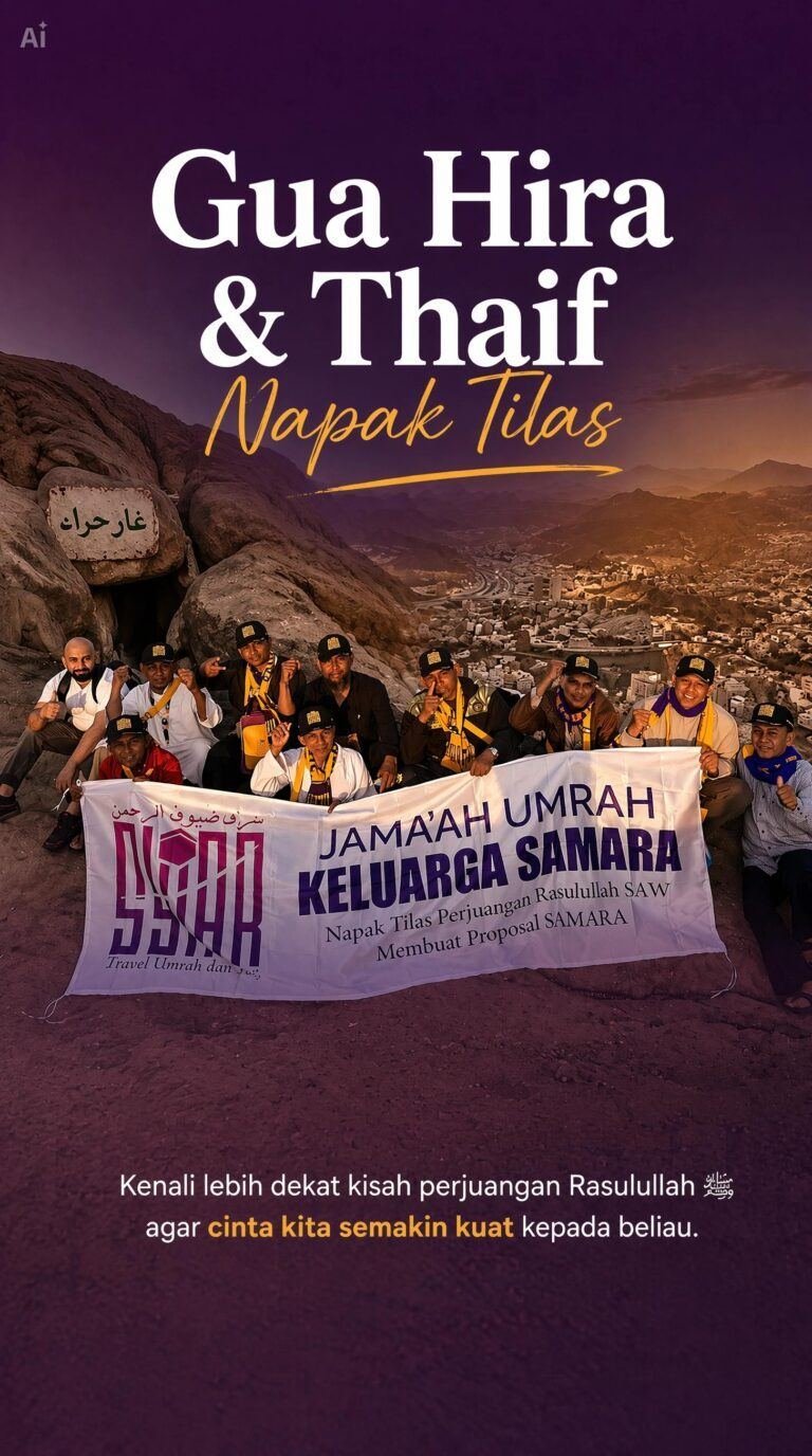 Gua Hira & Thaif Napak Tilas